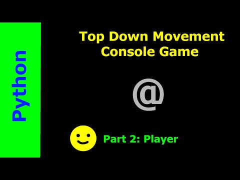 Top Down Movement Console Game Python Part 2