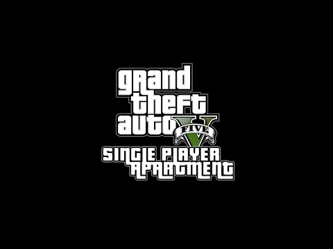 GTA V PC Mod Single Player Apartment (SPA)