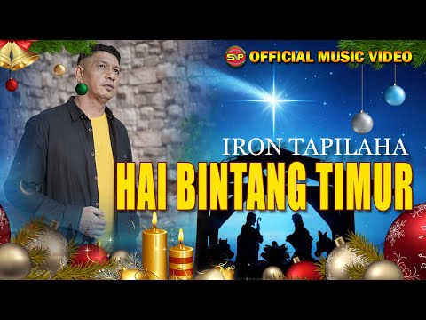 Iron Tapilaha - Hai Bintang Timur - Lagu Natal Terbaru | lagu Rohani Natal (Official Music Video)