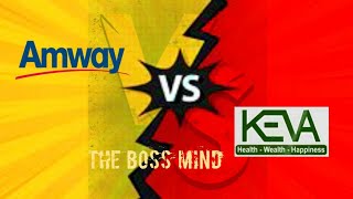 Amway India Vs Keva Industries | Which is best ? | जानीये कौन है बेहतर ?