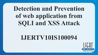Detection and Prevention of web application from SQLI and XSS Attack