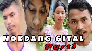 NOKDANG ||GITAL PART 3 Garo ||film Full. video