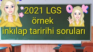 LGS SORULARI 2021 LGS CEVAPLARI inkılap tarihi soruları Ortaöğretime geçiş sınavı sınav soru çözümü