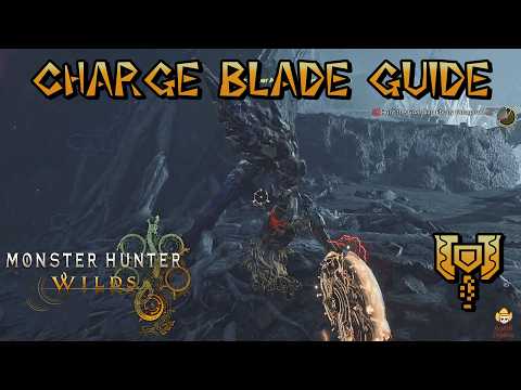 Monster Hunter Wilds - Ultimate Charge Blade Guide