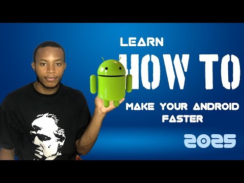Make Your Android Phones Faster 2025