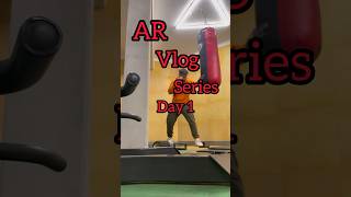 AR Vlog Series | Day 1👊🏻 #dailyvlog #minivlog #vlogseries