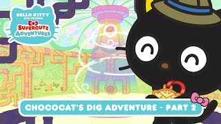 Chococat’s Dig Adventure (PART 2) | Hello Kitty and Friends Supercute Adventures S5 EP 02