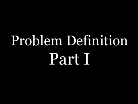 Problem Definition - Justification