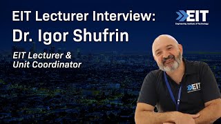 Meet Dr. Igor Shufrin, EIT Lecturer & Course Coordinator – Civil Engineering