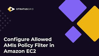 Configure Allowed AMIs Policy / Filter in Amazon EC2