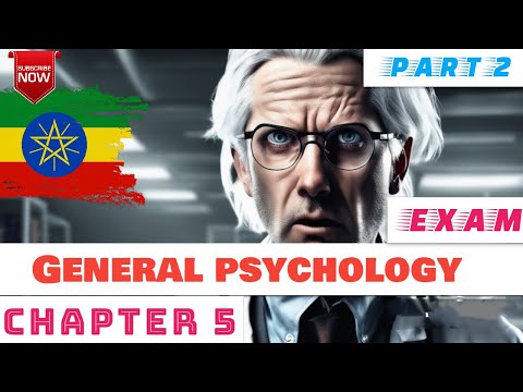 General Psychology Exam 👉Chapter Five (5) Part Two(2) Freshman