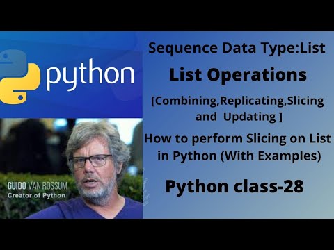 How to perform slicing on list.Complete list operations(combining,Replicating, slicing and updating]
