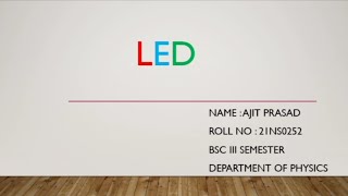 light emitting diode (LED) / Ajit prasad / 21NS0252 / namchi government collage