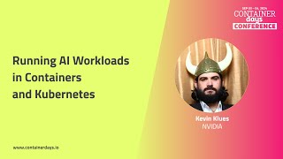 Running AI Workloads in Containers and Kubernetes - Kevin Klues