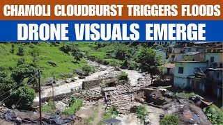 Chamoli Cloudburst: Flash Floods Hit Uttarakhand Village | Drone Visuals Surface | News9