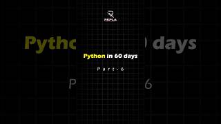 Part 6- Python in 60 days #developer #replatech #business #software #python #education #shorts #code
