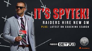 Raiders SCORE BIG with Spytek as New GM!
