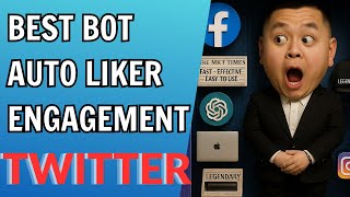 Best Bot Auto Liker Twitter And Boost Engagement