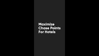 Maximize Chase Ultimate Rewards for hotel stays