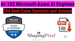 AI-102 Microsoft Azure AI Engineer Real Exam Question and Answers | Pass Microsoft Azure AI-102 Exam