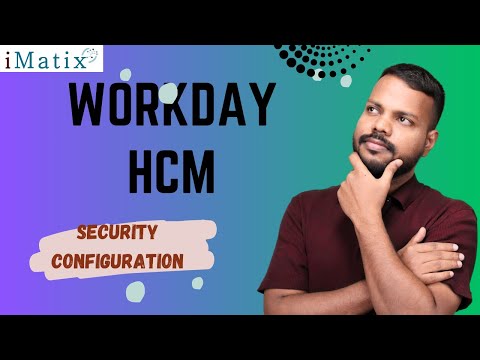 Workday HCM Security Configuration | Workday HCM Security Roles & Permissions | iMatix