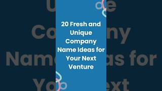 20 Fresh and Unique Company Name Ideas for Your Next Venture #nameideas #business #company #name