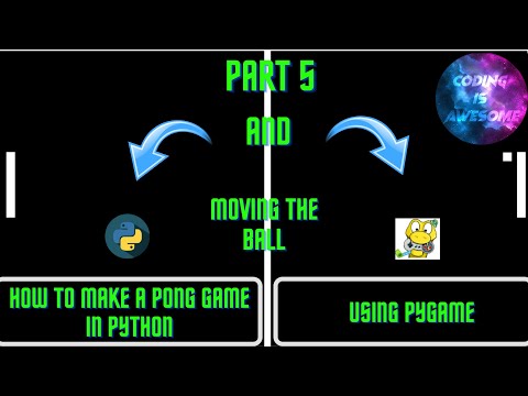 How To Make Pong (Python) Part 5
