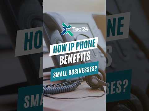 How IP Phone benefits small businesses? #iphone #voip #troubleshooting #technicalsolutions #tac24