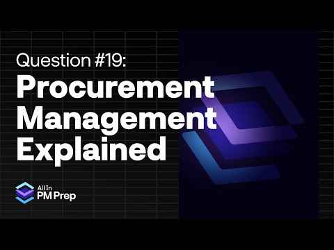 PMP Exam Practice Question Breakdown #19: Procurement Management Explained