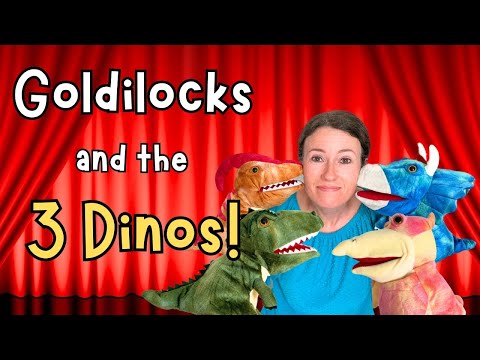 Goldilocks and the Three Dinos | Puppet Show for Kids | Goldilocks & The Three Bears