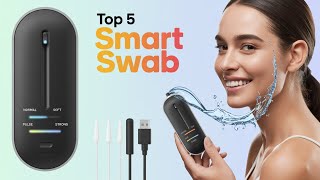 Best Smart Swab: The Ultimate Ear Cleaning Solution You Need!