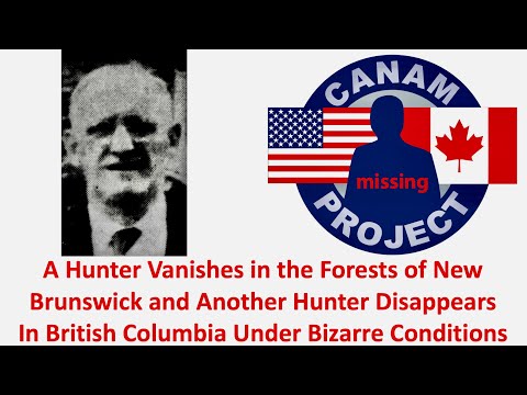 Missing 411 David Paulides Presents a Missing Hunter in BC (Bizarre) and Another in New Brunswick