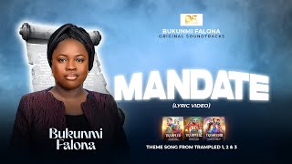 Mandate | Official Theme Song | Trampled Christian Movie | Bukunmi Falona (Lyric Video)