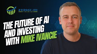 The Future of AIand Investing With Mike Ivancie