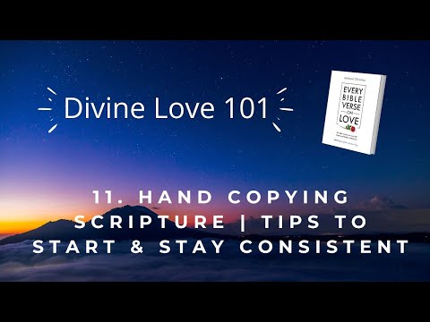 11. How Hand Copying Scripture Can Change Your Life | Tips to Start & Stay Consistent