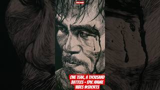 One Tear, a Thousand Battles – Epic Anime Vibes #Shorts
