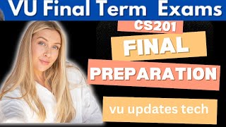 CS201 final term preparation // vu updates tech // by mr sharjeel hussain @FUNSHU4 #vueducation