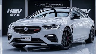 The Legacy of the Holden Commodore HSV GTS: A Performance Icon