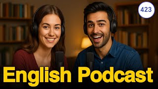 University Exam Form | Learn English Quickly With Podcast | Podcast for intermediate | Ep 423