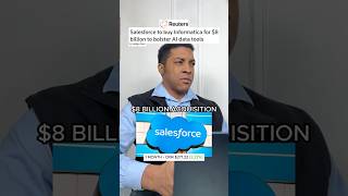 Salesforce is making an $8 acquisition of Informatica. Doubling down on their AI efforts