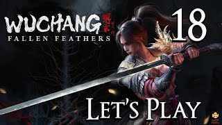 WUCHANG: Fallen Feathers - Let's Play Part 18: General of the North