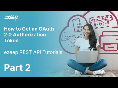 How to Get an OAuth 2.0 Authorization Token – ezeep REST API Tutorials (Part 2/9)