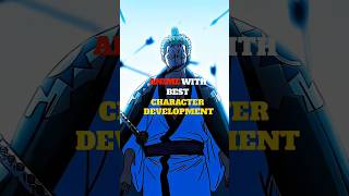 Anime with the best character development || #anime #anime2024 #animeamv #amv