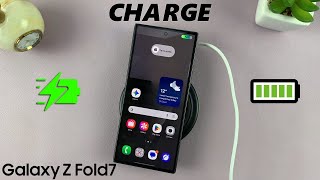 How To Charge Samsung Galaxy Z Fold 7 (ALL Methods)