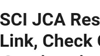 SCI JCA RESULT 2022 RELEASED DATE OUT, HOW TO DOWNLOAD,LATEST NEWS SUPREME COURT OF INDIA EXAM DATE