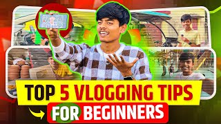 Top 5 Vlogging Tips For Beginners (2025) | ऐसा Vlogging Tips कोई नहीं बताएगा 100% 🔥