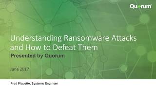 Understanding Ransomware Attacks and How to Defeat Them