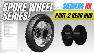 Rear Hub Modelling in NX CAD | Spoke Wheel Series