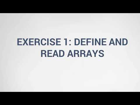 13 - Exercise 1 - Define and Read Two Types of Arrays