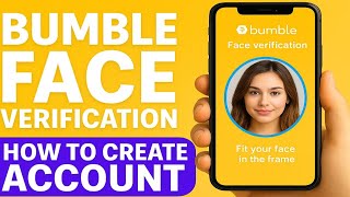 How To Create Bumble Account?| Bumble Face Verification Method| Bumble Traffic Sell | Account Sell |